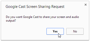 share-desktop-screen-to-chromecast-google-cast-Screen-sharing-request