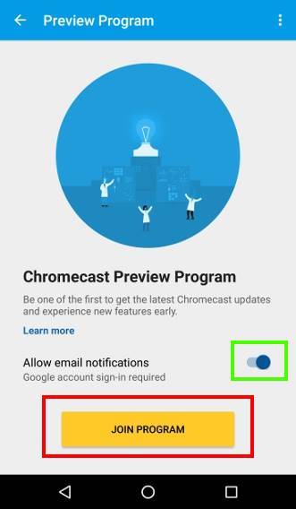  join Chromecast Preview Program